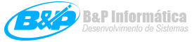 B&P Informática - Desenvolvimento de Sistemas